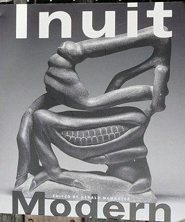 Gerald McMaster, Inuit Modern: The Samuel and Esther Sarick Collection, 2010
The excellent catalogue that accompanied the inaugural exhibit marking the donation of the Sarick collection of Inuit art to the Art Gallery of Ontario.  The Saricks' collection covered all communities and media, and spanned the entire period from 1950 to