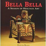 Martha Black, Bella Bella: A Season of Heiltsuk Art
Bella Bella; a season of Heiltsuk art. Toronto and Vancouver: Royal Ontario Museum and Douglas & McIntyre, 1997. An introduction to the art of the Bella Bella (Heiltsuk).
09534-1