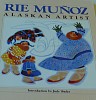 Judy Shuler, Rie Munoz, Alaskan Artist (two books)