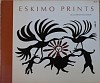 James Houston, Eskimo Prints
1971
